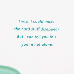 I'm Right Here With You Encouragement Card