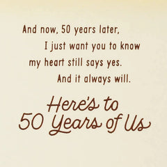 My Heart Still Says Yes 50th Anniversary Card