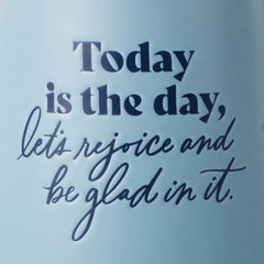 Today Is the Day Mug, 20 oz.