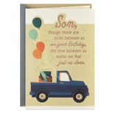 Love Makes the Miles Seem Close Birthday Card for Son