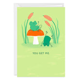 You Get Me Frogs Custom Card