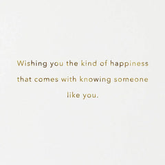 Happy to Know Someone Like You Birthday Card