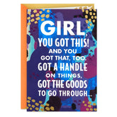 Girl, You Got This Encouragement Card for Her