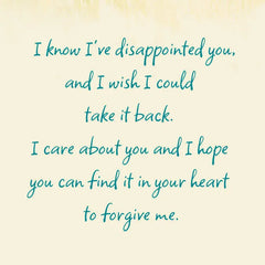 I Hope You Can Forgive Me Apology Card