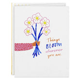 Things Bloom Wherever You Are Birthday Card