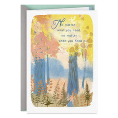 I'm Always Here for You Encouragement Card