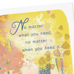 I'm Always Here for You Encouragement Card