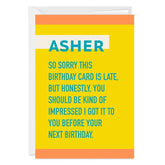 Impressed Funny Custom Belated Birthday Card