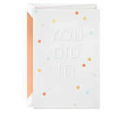 You Did It! Embossed Congratulations Card