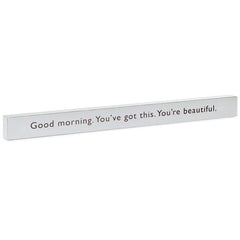 You've Got This Wood Quote Sign, 23.5x2