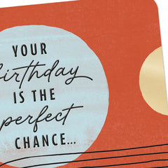 A Chance to Say How Much You Mean Birthday Card