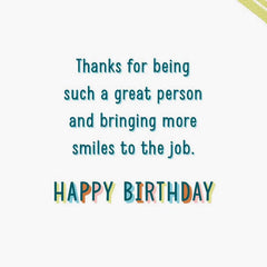 You Make Work Feel a Lot Less Work-y Birthday Card for Coworker