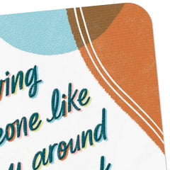 You Make Work Feel a Lot Less Work-y Birthday Card for Coworker