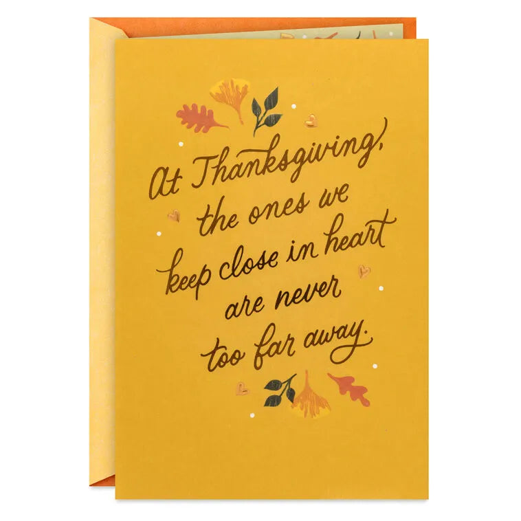 Keeping You Close in Heart Thanksgiving Card