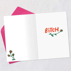 Beautiful Bitch Funny Birthday Card