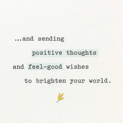 Positive Thoughts and Feel-Good Wishes Encouragement Card