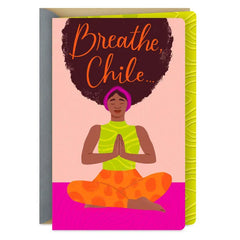 Breathe, Chile Encouragement Card
