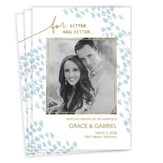 For Better and Better Save the Date