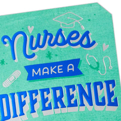Nurses Make a Difference Nursing School Graduation Card