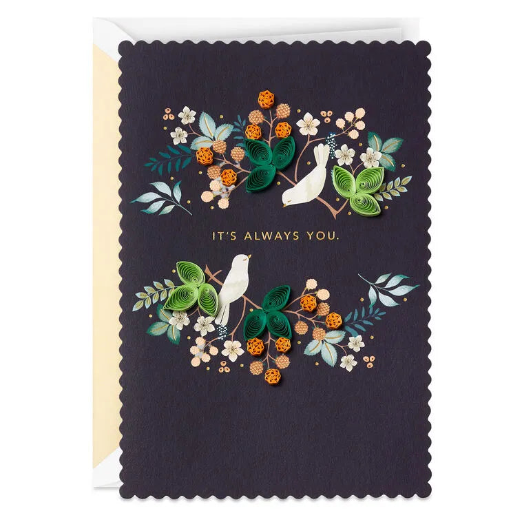 It's Always You Romantic Quilled Paper Handmade Love Card