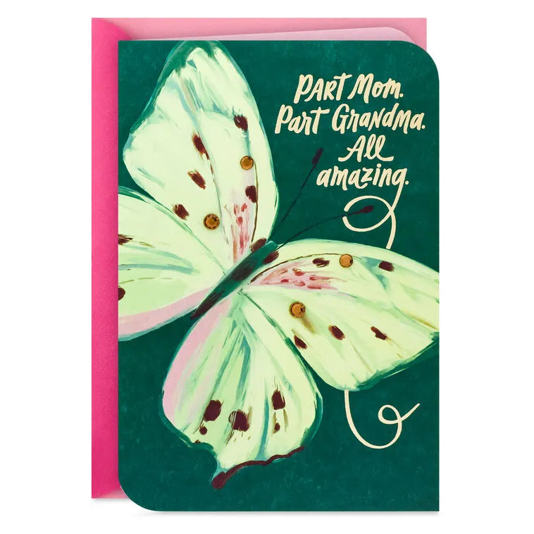Part Mom, Part Grandma, All Amazing Birthday Card for Mom from All