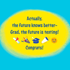 The Future Is Texting Graduation Card