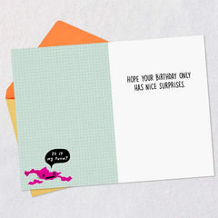 Only Nice Surprises Funny Birthday Card