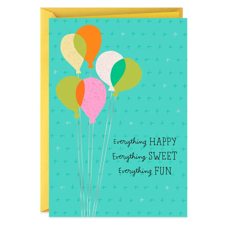 Everything Happy, Sweet and Fun Birthday Card
