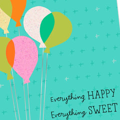 Everything Happy, Sweet and Fun Birthday Card