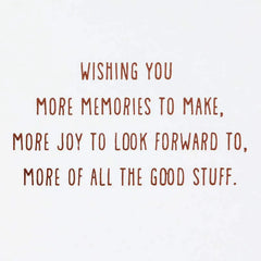More Memories, More Joy, More Good Stuff Anniversary Card