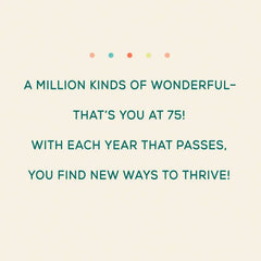 A Million Kinds of Wonderful 75th Birthday Card