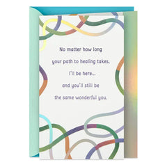 I'm Here for You on Your Path to Healing Get Well Card