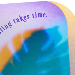 Healing Takes Time Get Well Card