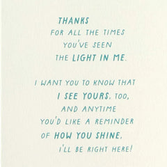 Friends Always See the Good in Each Other Friendship Card