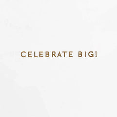 Celebrate Big Birthday Card