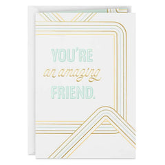 You're an Amazing Friend Friendship Card