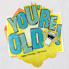 Hate to Spring This On You, Old-Timer Funny Pop-Up Birthday Card