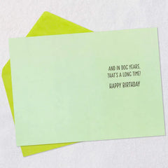 Dog Years Waiting for Cake Funny Birthday Card
