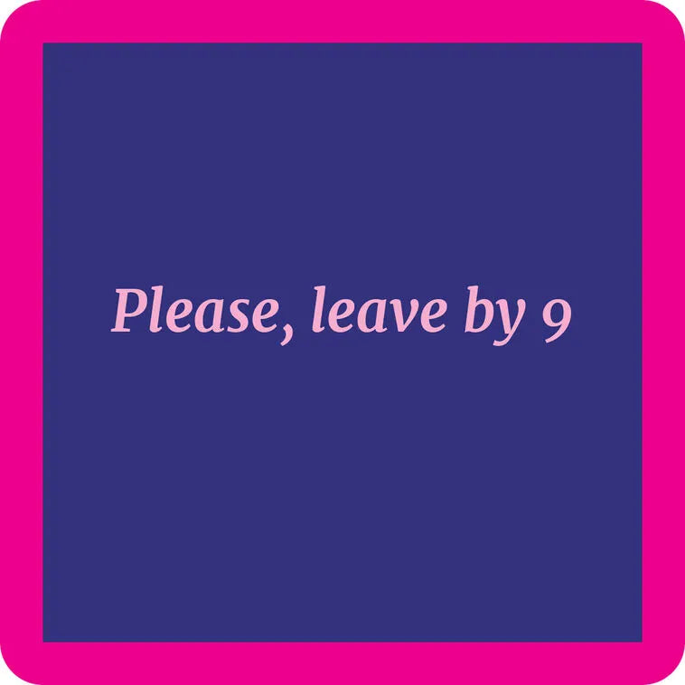 Drinks on Me Leave By 9 Funny Coaster