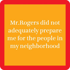 Drinks on Me Mr. Rogers Funny Coaster