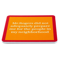 Drinks on Me Mr. Rogers Funny Coaster