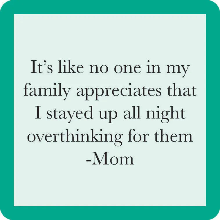Drinks on Me Overthinking Mom Funny Coaster