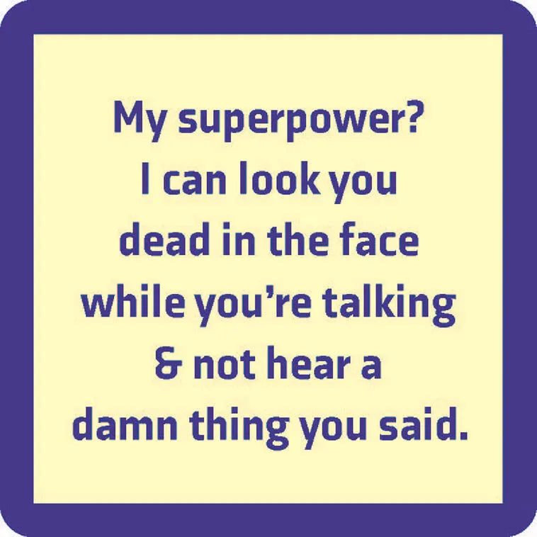 Drinks on Me Superpower Funny Coaster