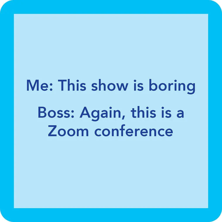 Drinks on Me Zoom Funny Coaster