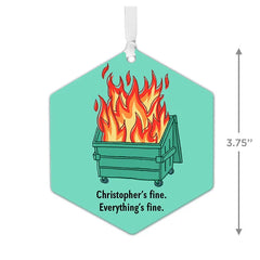 Dumpster Fire Metal Personalized Ornament, Custom Text