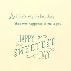 You're the Best Thing to Happen to Me Romantic Sweetest Day Card