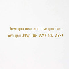 Love You Just the Way You Are Birthday Card for Granddaughter