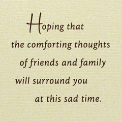 Comforting Thoughts Are With You Sympathy Card