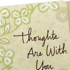 Comforting Thoughts Are With You Sympathy Card