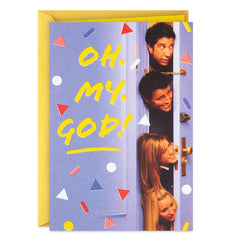 Friends™ Oh My God You're Old Funny Birthday Card